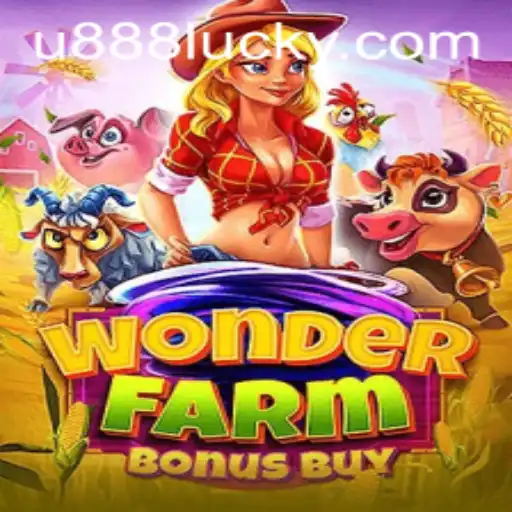 Exploring WonderFarmBonusBuy: A Gaming Adventure with u888